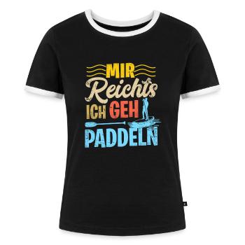 Stand Up Paddling Mir Reichts Ich Geh Paddeln SUP - Frauen Kontrast-T-Shirt - Schwarz/Weiß - Vorne - Selfina (174cm)
