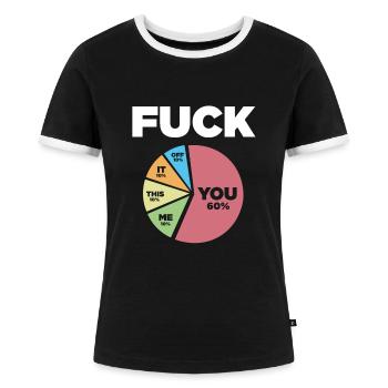 lustiger Spruch, fuck it, fuck off, Geschenkidee - Frauen Kontrast-T-Shirt - Schwarz/Weiß - Vorne - Selfina (174cm)