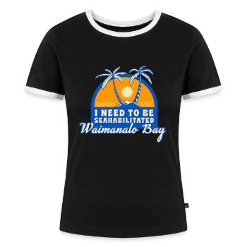 I Need To Be Seahabilitated Waimanalo Bay Summer - Frauen Kontrast-T-Shirt - Schwarz/Weiß - Vorne - Selfina (174cm)