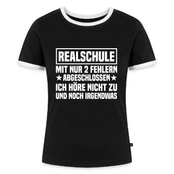 Realschule abgeschlossen Realschulabschluss - Frauen Kontrast-T-Shirt - Schwarz/Weiß - Vorne - Selfina (174cm)