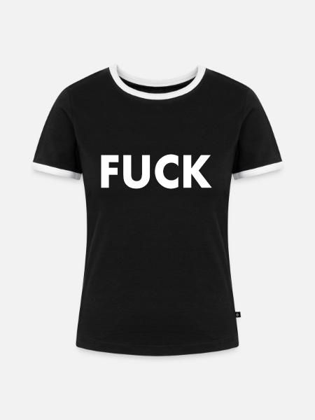 Fuck - Frauen Kontrast-T-Shirt - Schwarz/Weiß