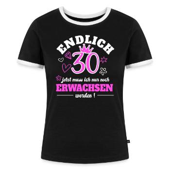 30. Geburtstag 30 Jahre 30er Dreißig Geschenk Frau - Frauen Kontrast-T-Shirt - Schwarz/Weiß - Vorne - Selfina (174cm)