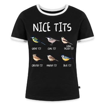 Nice Tits Funny Bird Watching Tit Birdwatcher - Frauen Kontrast-T-Shirt - Schwarz/Weiß - Vorne - Selfina (174cm)