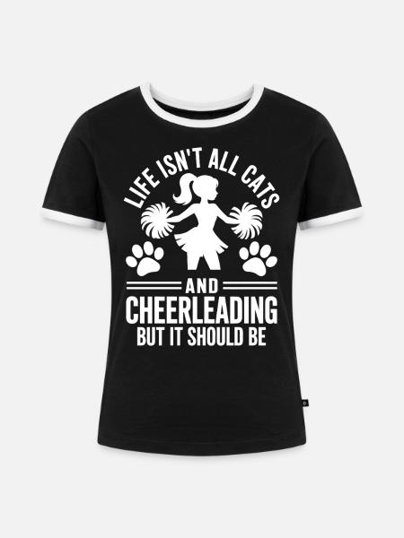 Cheerleading Spruch Lustiges Cheerleading Geschenk - Frauen Kontrast-T-Shirt - Schwarz/Weiß