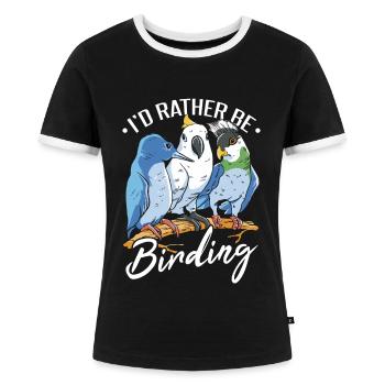 Ich würde lieber Vögel beobachten - Frauen Kontrast-T-Shirt - Schwarz/Weiß - Vorne - Selfina (174cm)