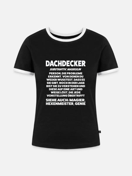 Dachdecker Beruf Dachdecken Geschenk - Frauen Kontrast-T-Shirt - Schwarz/Weiß