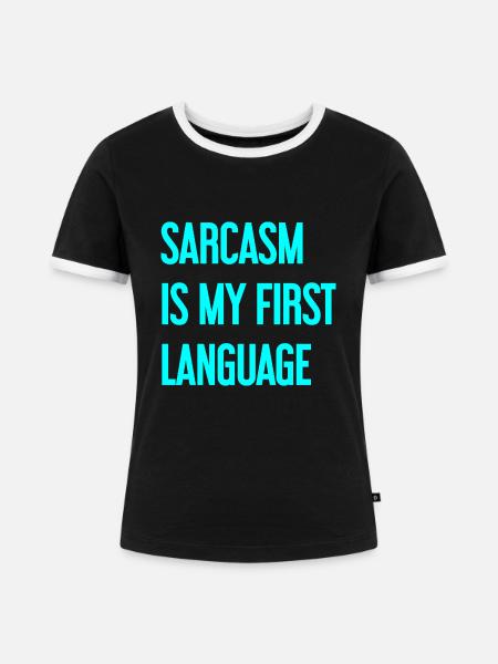 Sarkasmus-Profi - Frauen Kontrast-T-Shirt - Schwarz/Weiß