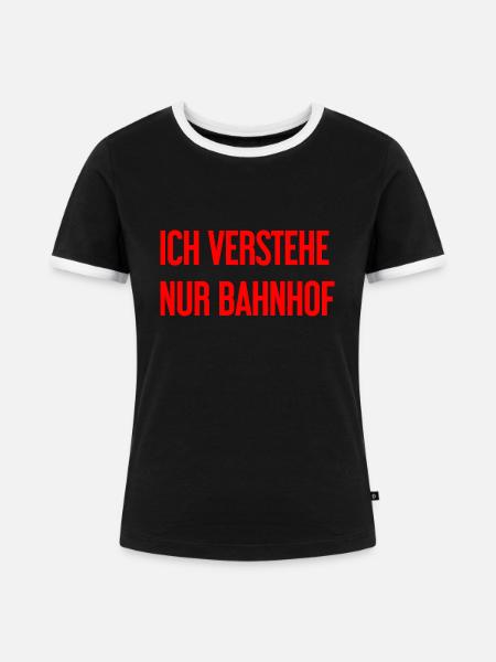 Ich verstehe nur Bahnhof - Frauen Kontrast-T-Shirt - Schwarz/Weiß