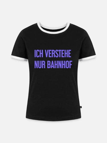 Ich verstehe nur Bahnhof - Frauen Kontrast-T-Shirt - Schwarz/Weiß