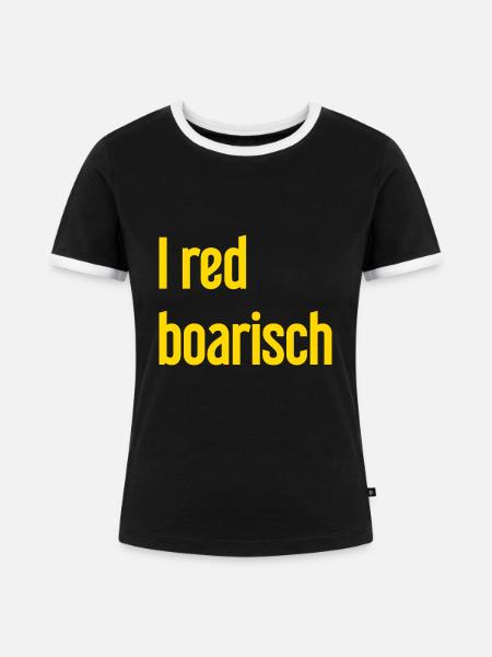 I red boarisch - Frauen Kontrast-T-Shirt - Schwarz/Weiß