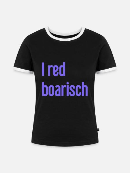 I red boarisch - Frauen Kontrast-T-Shirt - Schwarz/Weiß