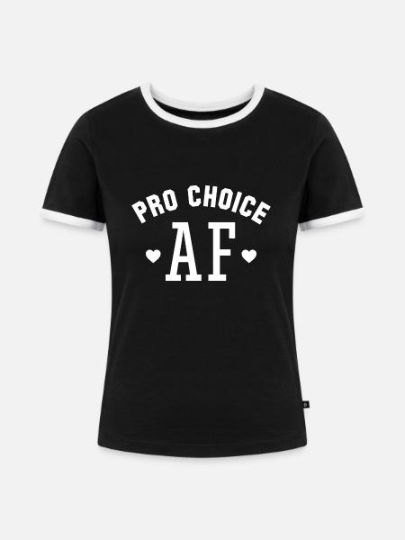 Pro Choice AF - Frauen Kontrast-T-Shirt - Schwarz/Weiß