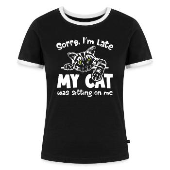 Sorry I m late my Cat was sitting on me - Frauen Kontrast-T-Shirt - Schwarz/Weiß - Vorne - Selfina (174cm)