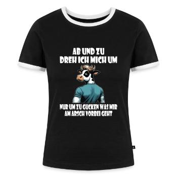 Kuh umdrehen - gucken was mir am Arsch vorbei geht - Frauen Kontrast-T-Shirt - Schwarz/Weiß - Vorne - Selfina (174cm)