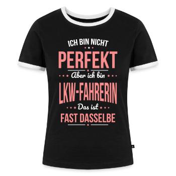 Ich bin nicht perfekt aber ich bin Lkw-Fahrerin - Frauen Kontrast-T-Shirt - Schwarz/Weiß - Vorne - Selfina (174cm)
