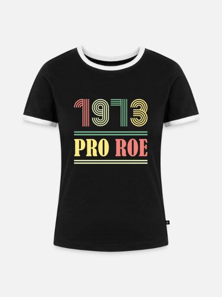 1973 Pro Roe - Frauen Kontrast-T-Shirt - Schwarz/Weiß