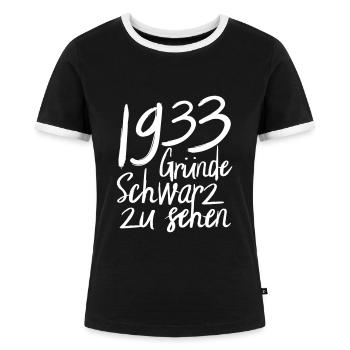 1933 Gründe schwarz zu sehen - Frauen Kontrast-T-Shirt - Schwarz/Weiß - Vorne - Selfina (174cm)