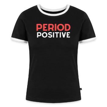 Period positive - Frauen Kontrast-T-Shirt - Schwarz/Weiß - Vorne - Selfina (174cm)