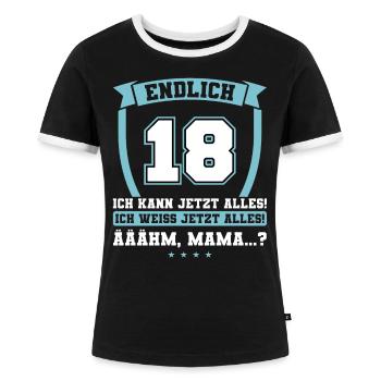Endlich 18 - Ich kann jetzt alles - 18. Geburtstag - Frauen Kontrast-T-Shirt - Schwarz/Weiß - Vorne - Selfina (174cm)