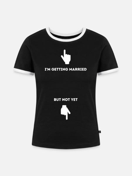 Ich heirate - Frauen Kontrast-T-Shirt - Schwarz/Weiß