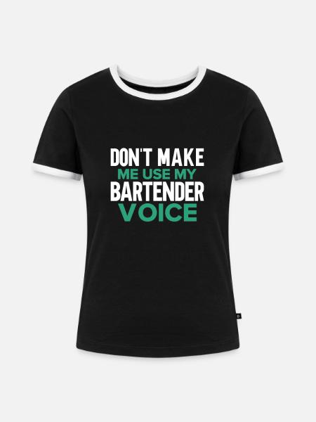 Barkeeper Geschenk Mixologist Spruch Bar - Frauen Kontrast-T-Shirt - Schwarz/Weiß