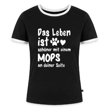 Mops machen das Leben schöner Lustiges Mops - Frauen Kontrast-T-Shirt - Schwarz/Weiß - Vorne - Selfina (174cm)