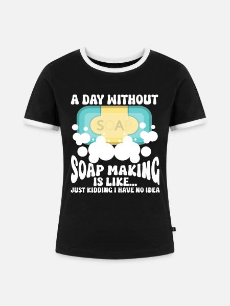 Soap Making Soap Maker - Frauen Kontrast-T-Shirt - Schwarz/Weiß