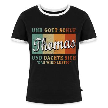 Thomas Lustiger Spruch Vorname Name Thomas - Frauen Kontrast-T-Shirt - Schwarz/Weiß - Vorne - Selfina (174cm)