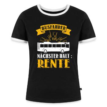 Lustiger Busfahrer Nächster Halt Rente Bus Spruch - Frauen Kontrast-T-Shirt - Schwarz/Weiß - Vorne - Selfina (174cm)