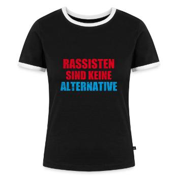 Rassisten sind keine Alternative anti rechts - Frauen Kontrast-T-Shirt - Schwarz/Weiß - Vorne - Selfina (174cm)