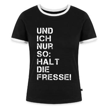 Fresse halten - Frauen Kontrast-T-Shirt - Schwarz/Weiß - Vorne - Selfina (174cm)