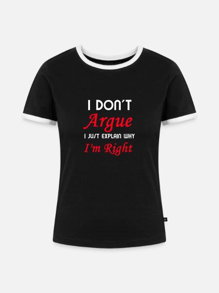 Ich habe Recht - Frauen Kontrast-T-Shirt - Schwarz/Weiß
