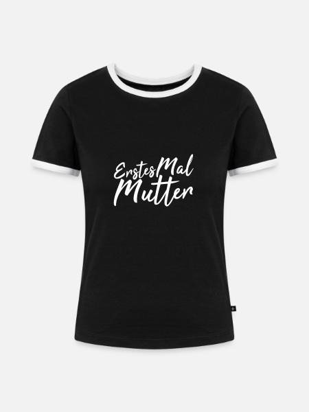 Erstes Mal Mutter - Frauen Kontrast-T-Shirt - Schwarz/Weiß