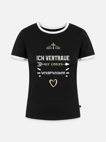 Ich vertraue auf Gottes Versprechen - Frauen Kontrast-T-Shirt - Schwarz/Weiß