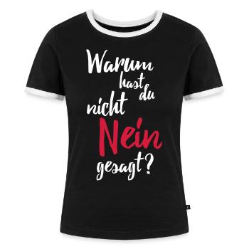Warum hast du nicht nein gesagt? - Frauen Kontrast-T-Shirt - Schwarz/Weiß - Vorne - Selfina (174cm)