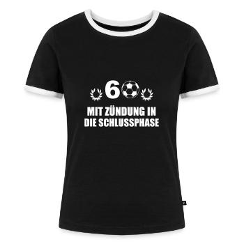 60. Geburtstag Fußball Geburtstagsgeschenk - Frauen Kontrast-T-Shirt - Schwarz/Weiß - Vorne - Selfina (174cm)