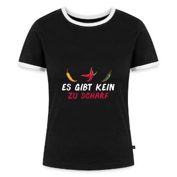 Scharfes Essen Es gibt kein zu scharf - Frauen Kontrast-T-Shirt - Schwarz/Weiß - Vorne - Selfina (174cm)