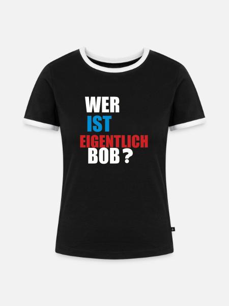 wer ist eigentlich bob - Frauen Kontrast-T-Shirt - Schwarz/Weiß