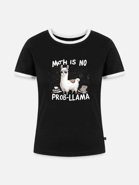 math is no prob-llama - Frauen Kontrast-T-Shirt - Schwarz/Weiß