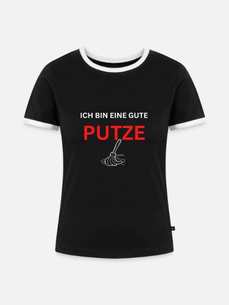 Ich bin eine gute Putze - Frauen Kontrast-T-Shirt - Schwarz/Weiß