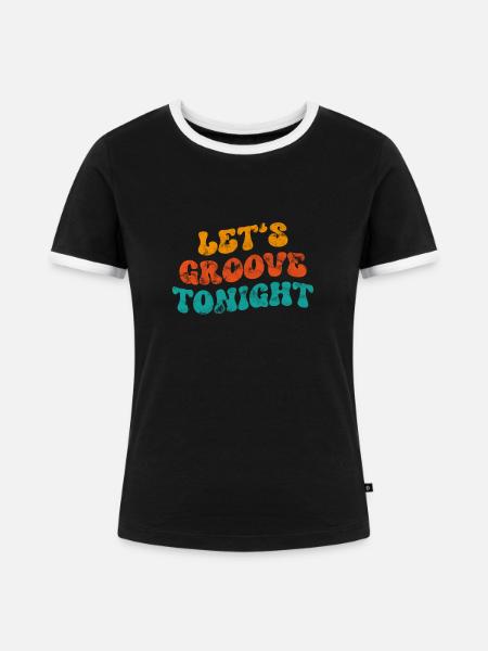 Let's groove tonight - Frauen Kontrast-T-Shirt - Schwarz/Weiß