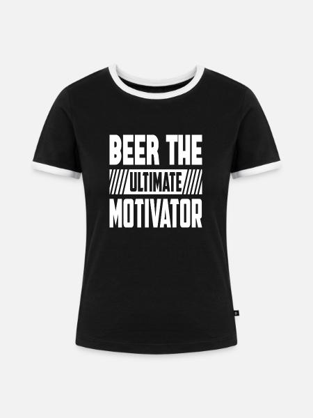 Beer The Ultimate Motivator - Frauen Kontrast-T-Shirt - Schwarz/Weiß