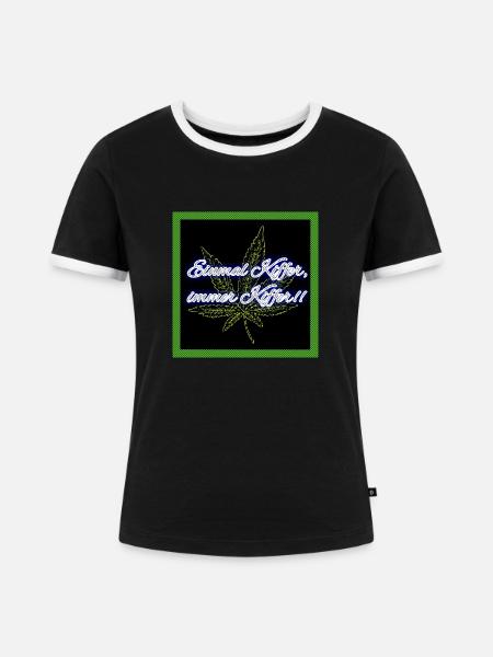 Einmal Kiffer, immer Kiffer!! - Frauen Kontrast-T-Shirt - Schwarz/Weiß