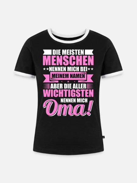 Lustige Oma Sprüche Geschenkideen - Frauen Kontrast-T-Shirt - Schwarz/Weiß