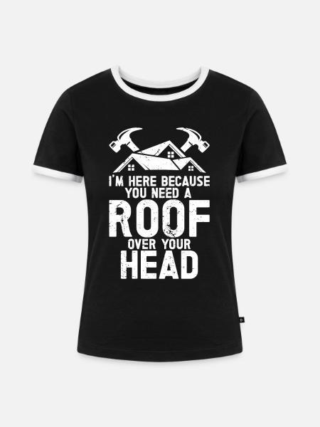 Dachdecker -Dachhäuser Reparaturen - Frauen Kontrast-T-Shirt - Schwarz/Weiß
