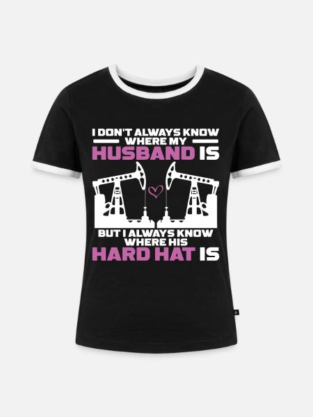 Ölfeldarbeiter Rig Roughneck Ölfeldfrau - Frauen Kontrast-T-Shirt - Schwarz/Weiß