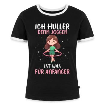 Ich Huller Denn Joggen Ist Was Für Anfänger Huller - Frauen Kontrast-T-Shirt - Schwarz/Weiß - Vorne - Selfina (174cm)