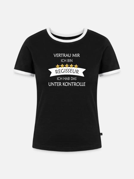 Vertrau mir Regisseur - Frauen Kontrast-T-Shirt - Schwarz/Weiß