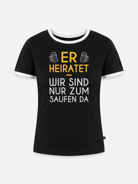 Er Heiratet - Frauen Kontrast-T-Shirt - Schwarz/Weiß