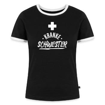 Krankenschwester Lustig Spruch Pflegerin Betreuer - Frauen Kontrast-T-Shirt - Schwarz/Weiß - Vorne - Selfina (174cm)